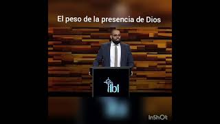 El peso de la presencia de Dios