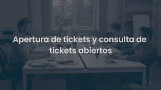 Tutorial Clavei | Apertura de tickets y consulta de tickets abiertos