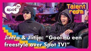 Jintra & Jlitija "Gooi een freestyle over Spot TV" | Talentroom S1