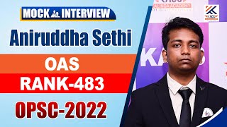 OAS Topper 2022 ll Aniruddha Sethi ll Rank -483 ll OCS Mock Interview ll OCS Topper