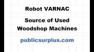 Robot VARNAC about Public Surplus Website