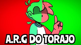 A.R.G DO TORAJO!!! PARTE 1