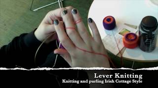 Lever Knitting - Knitting and Purling Irish Cottage Style