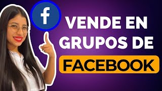 Como Vender en GRUPOS de FACEBOOK 2024 | Estrategia Actualizada ✅