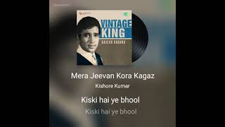 Mera Jeevan Kora Kagaz ( Kishore Kumar-Kora Kagaz)