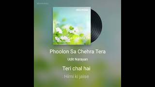 Phoolon sa chehera tera (Udit Narayan-Anari)