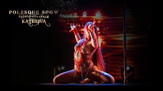 POLESQUE SHOW | Katerina