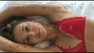 Julia Michaels - Issues (Asher Remix Cover)