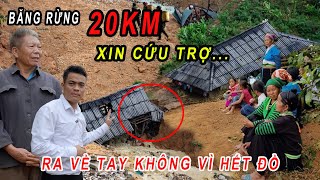 XÓT XA! Nhóm Người Mông Đi Bộ Hàng Chục Km Xin Đồ Cứu Trợ Nhưng Ra Về Tay Trắng Chỉ Vì Lý Do Này