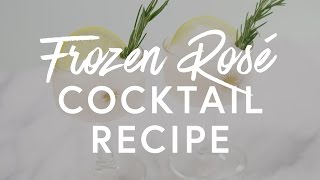 Frozen Rosé Cocktail Recipe | The Zoe Report by Rachel Zoe