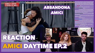 Abbandona subito Amici | Reaction Daytime ep.2