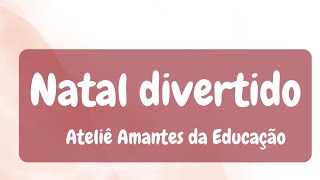 Natal Divertido com Amantes da Educação #brinquedoseducativos #lojadebrinquedos