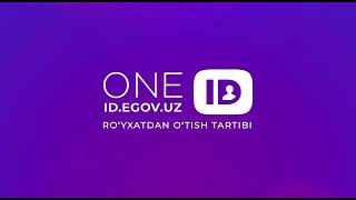 One ID tizimidan ro’yxatdan o’tish haqida qo’llanma | ID GOV UZ