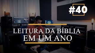 LEITURA DA BÍBLIA EM UM ANO  #40 [ NÚMEROS CAPÍTULOS 1 AO 3 ]