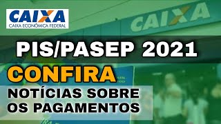 PIS PASEP ABONO SALARIAL 2021 CONFIRA  PAGAMENTOS FUTUROS