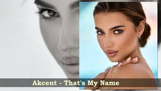 Akcent  - That's My Name -  Ömer Said Remix