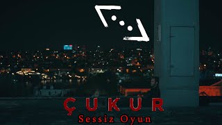 Çukur Müzikleri - Sessiz Oyun ( 4.Sezon Müzikleri )