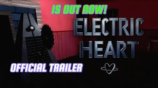 ELECTRIC HEART OFFICIAL TRAILER