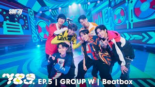 789SURVIVAL 'Beatbox' GROUP W - MIN, NEX, OBO, OTTO, PECH, PHUTATCHAI STAGE PERFORMANCE [FULL]