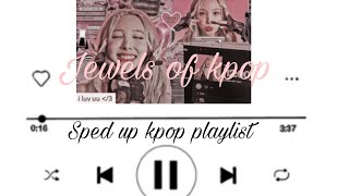 Sped up kpop playlist to cure your boredom #kpop #spedup #youtube #viral #funny #music