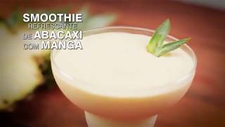 Smoothie Refrescante de Abacaxi com Manga