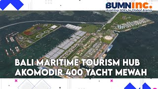 Bali Maritime Tourism Hub Akomodir 400 Yacht Mewah