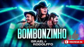 Israel & Rodolffo, @anacastelaoficial - Bombonzinho