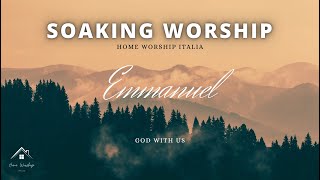 SOAKING & WORSHIP ! EMMANUEL GOD WITH US ! Home Worship Italia