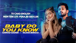 Baby Do You Know | Sarmad Qadeer X Iuliana Beregoi | Supernova Muzic | New Punjabi Song 2024