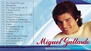 Miguel Gallardo Lo Mejor De Lo Mejor (30 Éxitos Inolvidables)