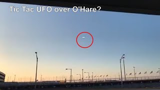 Tic Tac ufo over O'Hare international Airport in 2019?