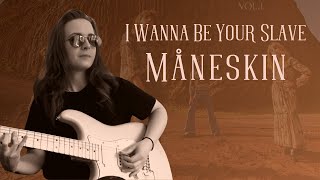 Måneskin - I Wanna Be Your Slave (Guitar Cover)