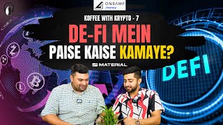 This is HOW PRO 100x THEIR MONEY | De-Fi Explained in 2024 | Mr. Tanuj Behl | Koffee with Krypto 💰