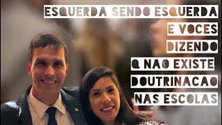 Esquerda sendo esquerda. E vocês dizendo que não existe doutrinação nas escolas