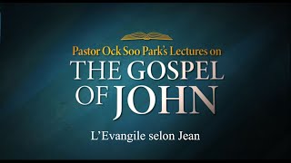 [Cours 10] Le sang de Jésus me purifie / Evangile selon Jean sur CTN