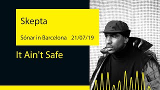 Skepta - It Ain't Safe (Sónar '19@Barcelona)