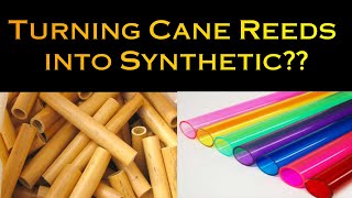 Turning Cane Reeds into Synthetic Reeds