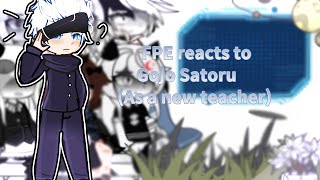 ×||FPE reacts to Gojo Satoru as a 'New teacher'×||READ DESCRIPTION!!×||