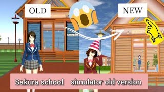 Sakura school simulator - 😱OLD Version Look😱 | Sakura school simulator | Nikki Sakura