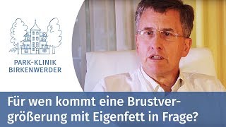 Für wen kommt eine Brustvergrößerung mit Eigenfett in Frage?