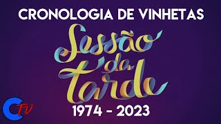 Cronologia de Vinhetas | Sessão da Tarde | 1974 - 2023 | CronoTV