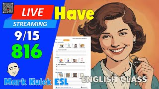 I Have ... | Live Stream English Class #816 with Mark Kulek ESL