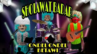 ONDEL ONDEL SHOLAWATAN | KONSER sholawat badar - ondel ondel betawi