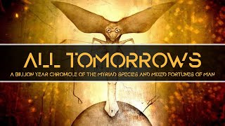 All Tomorrows - Un Miliardo di Anni di Evoluzione Umana #EvoluzioneSpeculativa #Fantascienza