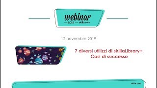 7 diversi utilizzi di skillaLibrary+. Casi di successo