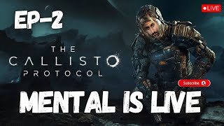 🔴 EP-2 The Callisto Protocol || #Thecallistoprotocol  #livestream #epicgames