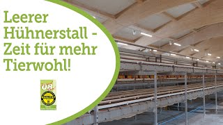 Leerer Hühnerstall - Zeit für mehr Tierwohl!