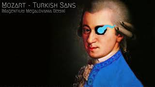 Mozart - Turkish Sans - 10 Hours