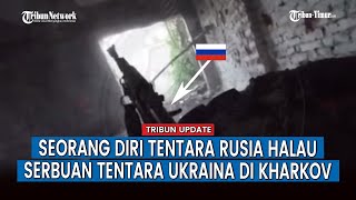 [FULL] Berbekal Senapan, Pasukan Rusia Halau dan Balas Tembakan Militer Ukraina