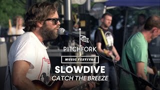 Slowdive perform "Catch the Breeze" - Pitchfork Music Festival 2014